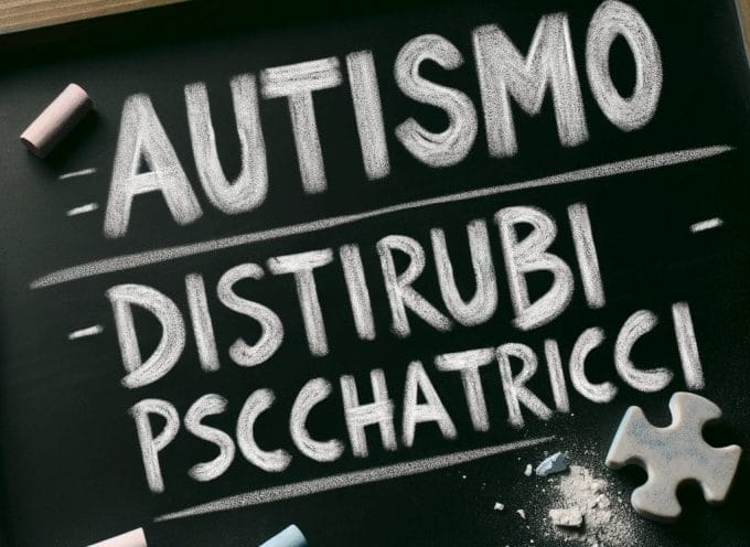 I disturbi dello spettro autistico e le patologie psichiatriche: quali cure?