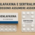 VENLAFAXINA e SERTRALINA si possono assumere assieme